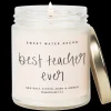 Sweet Water Decor Candles|9 Oz Clear Jars>Best Teacher Ever - 9 oz